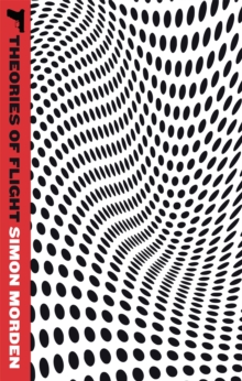 Theories of Flight, Paperback Book Theories of Flight, Paperback Book