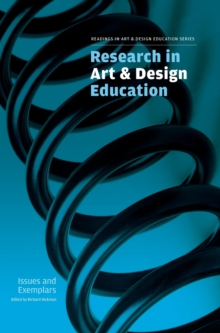 Research in Art and Design Education : Issues and Exemplars, Hardback Research in Art and Design Education : Issues and Exemplars, Hardback