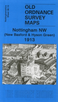 Nottingham NW 1913 : Nottinghamshire Sheet 38.13, Sheet map, folded Book Nottingham NW 1913 : Nottinghamshire Sheet 38.13, Sheet map, folded Book