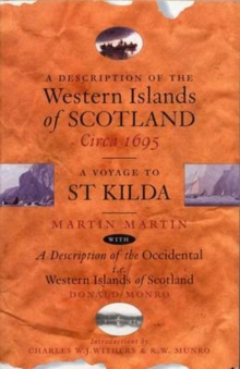 A Description of the Western Islands of Scotland, Circa 1695 : A Voyage to St Kilda, Paperback Book A Description of the Western Islands of Scotland, Circa 1695 : A Voyage to St Kilda, Paperback Book