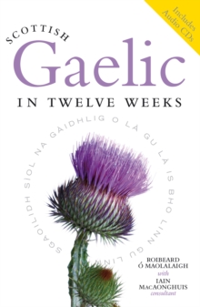 Scottish Gaelic in Twelve Weeks, Paperback Book Scottish Gaelic in Twelve Weeks, Paperback Book