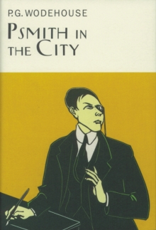 Psmith in the City, Hardback Book Psmith in the City, Hardback Book
