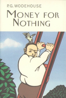 Money for Nothing, Hardback Book Money for Nothing, Hardback Book