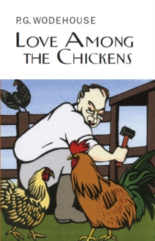 Love Among the Chickens, Hardback Book Love Among the Chickens, Hardback Book