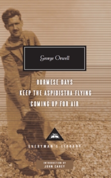 Burmese Days, Keep the Aspidistra Flying, Coming Up for Air, Hardback Book Burmese Days, Keep the Aspidistra Flying, Coming Up for Air, Hardback Book