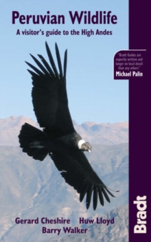 Peruvian Wildlife : A Visitors Guide to the High Andes, Paperback Book Peruvian Wildlife : A Visitors Guide to the High Andes, Paperback Book