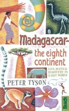 Madagascar: The Eighth Continent : Life, Death and Discovery in a Lost World, Paperback Book Madagascar: The Eighth Continent : Life, Death and Discovery in a Lost World, Paperback Book