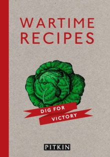 Wartime Recipes : A Collection of Recipes from the War Years, Paperback Book Wartime Recipes : A Collection of Recipes from the War Years, Paperback Book