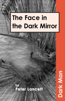 The Face in the Dark Mirror : v. 13, Paperback Book The Face in the Dark Mirror : v. 13, Paperback Book