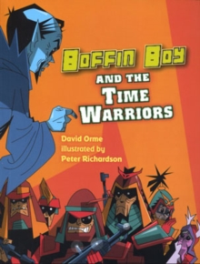 Boffin Boy and the Time Warriors : v. 8, Paperback Book Boffin Boy and the Time Warriors : v. 8, Paperback Book