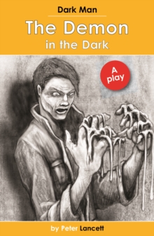 The Demon in the Dark : Dark Man Plays, Paperback Book The Demon in the Dark : Dark Man Plays, Paperback Book