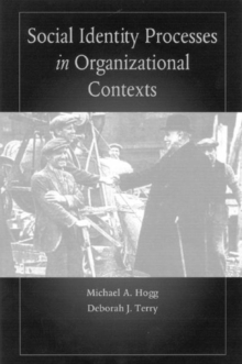 Social Identity Processes in Organizational Contexts, Paperback Social Identity Processes in Organizational Contexts, Paperback