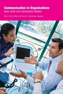 Communication in Organizations : Basic Skills and Conversation Models, Paperback Book Communication in Organizations : Basic Skills and Conversation Models, Paperback Book