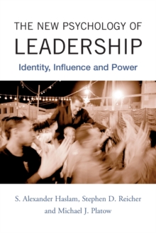 The New Psychology of Leadership : Identity, Influence and Power, Paperback Book The New Psychology of Leadership : Identity, Influence and Power, Paperback Book