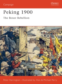 Peking 1900 : The Boxer Rebellion, Paperback Book Peking 1900 : The Boxer Rebellion, Paperback Book