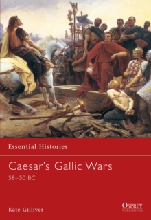 Caesar's Gallic Wars : 58-45 BC, Paperback Book Caesar's Gallic Wars : 58-45 BC, Paperback Book