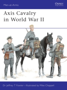 Axis Cavalry in World War II, Paperback Book Axis Cavalry in World War II, Paperback Book