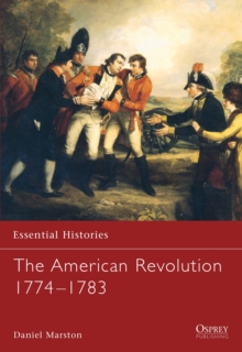 The American War of Independence 1774-1783, Paperback The American War of Independence 1774-1783, Paperback