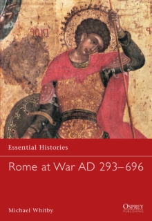 Rome at War AD 229-696, Paperback Rome at War AD 229-696, Paperback