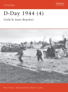 D-Day 1944 : Gold and Juno Beaches Pt.4, Paperback Book D-Day 1944 : Gold and Juno Beaches Pt.4, Paperback Book