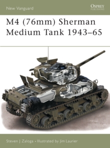 M4 (76mm) Sherman Medium Tank 1943-53, Paperback Book M4 (76mm) Sherman Medium Tank 1943-53, Paperback Book