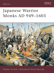 Japanese Warrior Monks AD 949-1603, Paperback Book Japanese Warrior Monks AD 949-1603, Paperback Book