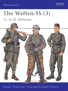 The Waffen-SS : 11. to 23. Divisions v. 3, Paperback Book The Waffen-SS : 11. to 23. Divisions v. 3, Paperback Book