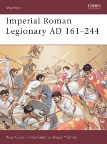 Imperial Roman Legionary : AD 161-244 Bk. 2, Paperback Book Imperial Roman Legionary : AD 161-244 Bk. 2, Paperback Book