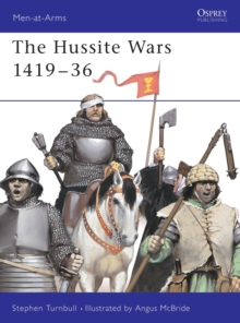 The Hussite Wars, 1420 - 34, Paperback The Hussite Wars, 1420 - 34, Paperback