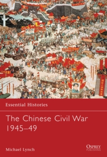 The Chinese Civil War 1945-1949, Paperback Book The Chinese Civil War 1945-1949, Paperback Book