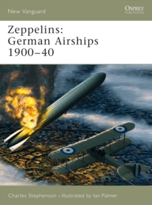 Zeppelins : German Airships 1900-40, Paperback Book Zeppelins : German Airships 1900-40, Paperback Book
