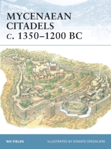 Mycenaean Citadels C. 1350-1200 BC, Paperback Book Mycenaean Citadels C. 1350-1200 BC, Paperback Book