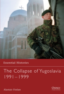The Collapse of Yugoslavia 1991-1999, Paperback Book The Collapse of Yugoslavia 1991-1999, Paperback Book
