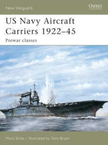 US Navy Aircraft Carriers 1922-45 : Pre-war Classes, Paperback Book US Navy Aircraft Carriers 1922-45 : Pre-war Classes, Paperback Book