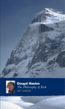Dougal Haston : The Philosophy of Risk, Paperback Book Dougal Haston : The Philosophy of Risk, Paperback Book
