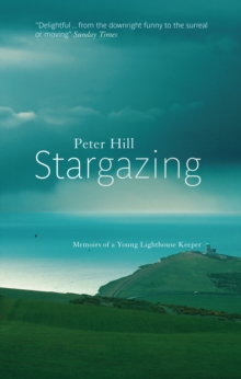 Stargazing : Memoirs of a Young Lighthouse Keeper, Paperback Stargazing : Memoirs of a Young Lighthouse Keeper, Paperback