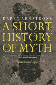 A Short History of Myth, Paperback Book A Short History of Myth, Paperback Book