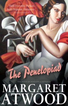 The Penelopiad : The Myth of Penelope and Odysseus, Paperback Book The Penelopiad : The Myth of Penelope and Odysseus, Paperback Book