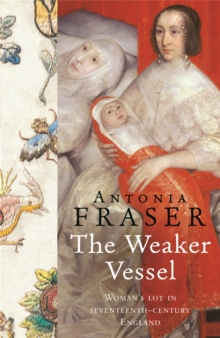 The Weaker Vessel, Paperback Book The Weaker Vessel, Paperback Book