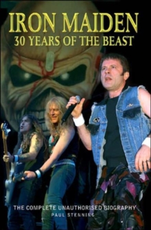 "Iron Maiden" : 30 Years of the Beast - The Complete Biography 1976-2006, Paperback "Iron Maiden" : 30 Years of the Beast - The Complete Biography 1976-2006, Paperback