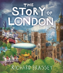 The Story of London, Paperback Book The Story of London, Paperback Book