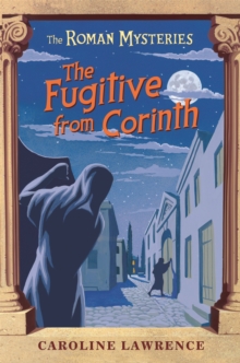 The Fugitive from Corinth : Book 10, Paperback Book The Fugitive from Corinth : Book 10, Paperback Book