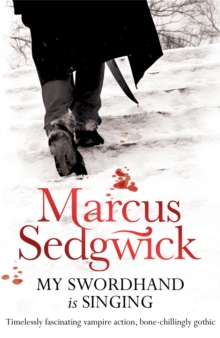 My Swordhand is Singing, Paperback Book My Swordhand is Singing, Paperback Book