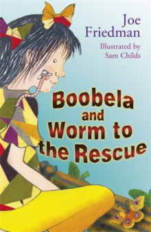 Boobela and Worm to the Rescue : Bk. 6, Paperback Book Boobela and Worm to the Rescue : Bk. 6, Paperback Book