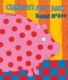 Charlotte's Piggy Bank, Paperback Book Charlotte's Piggy Bank, Paperback Book