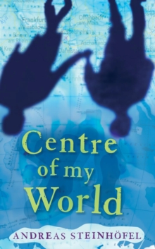The Centre of My World, Paperback Book The Centre of My World, Paperback Book