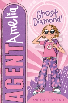 Agent Amelia : Ghost Diamond!, Paperback Book Agent Amelia : Ghost Diamond!, Paperback Book