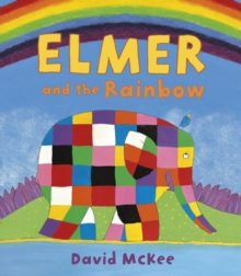 Elmer and the Rainbow, Paperback Book Elmer and the Rainbow, Paperback Book