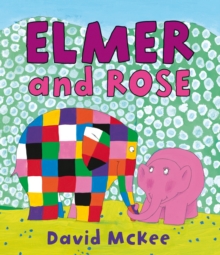 Elmer and Rose, Paperback Book Elmer and Rose, Paperback Book