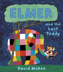 Elmer and the Lost Teddy, Paperback Book Elmer and the Lost Teddy, Paperback Book